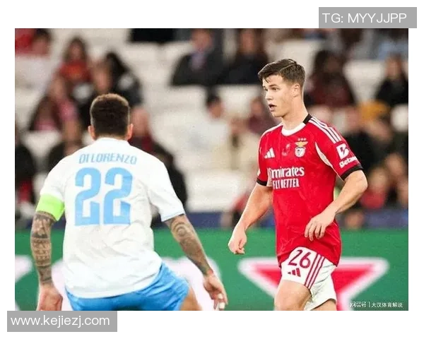 德甲惊现冷门本菲卡与那不勒斯激战成平局引发全场热议